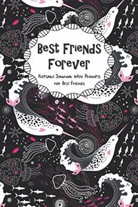 Best Friends Forever Keepsake Journal With Prompts for Best Friends