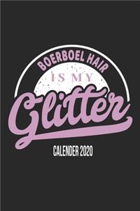 Boerboel Hair Is My Glitter Calender 2020