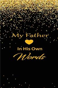 My Father in his own words