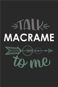 Talk MACRAME To Me Cute MACRAME Lovers MACRAME OBSESSION Notebook A beautiful
