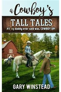 A Cowboy's Tall Tales
