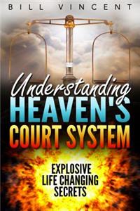 Understanding Heaven's Court System