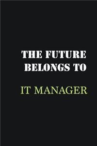 The Future belongs to IT Manager