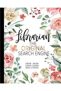 Librarian The Original Search Engine 2019-2020 Academic Calendar Weekly & Monthly