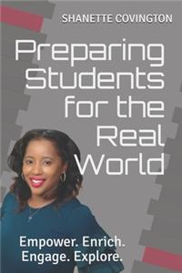 Preparing Students for the Real World