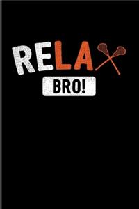 Relax Bro