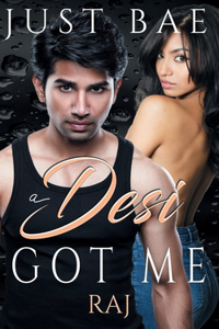 A Desi Got Me