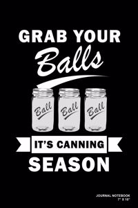 Grab Your Balls It's Canning Season