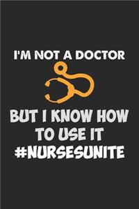 I'm not a doctor but i know how to use it #nursesunite