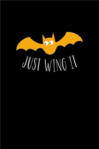 Just Wing It