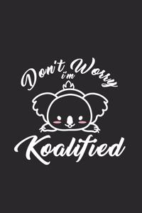 Dont worry I'm koalified