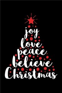 Joy Love Peace Believe Christmas