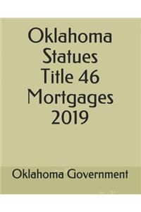 Oklahoma Statues Title 46 Mortgages 2019