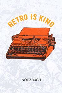 Retro Is King