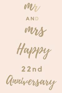 Mr And Mrs Happy 22nd Anniversary: Funny 22ndYou Are Beautiful happy anniversary Birthday Gift Journal / Notebook / Diary Quote (6 x 9 - 110 Blank Lined Pages)