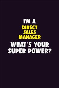 I'M A Direct Sales Manager, What's Your Super Power?