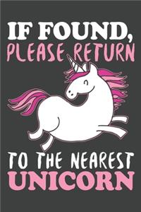 If Found Please Return To The Nearest Unicorn