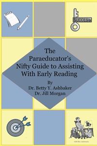 Paraeducator's Nifty Guide to Assisting With Early Reading