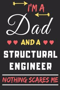 I'm A Dad And A Structural Engineer Nothing Scares Me