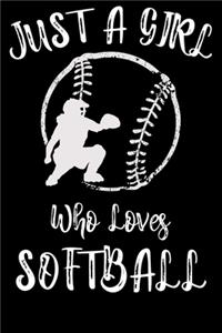 Just a Girl Who Loves Softball