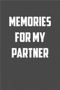 memories for my partner