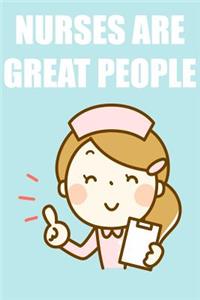 Nurses Are Great People