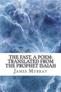 The Fast, a Poem