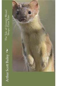 The Tale of Grumpy Weasel Sleepy-Time Tales