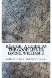 Résumé - A Guide to the Good Life de Irvine, William B.