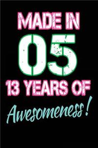 Made In 05 - 13 Years of Awesomeness