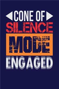 Cone of Silence Mode Engaged