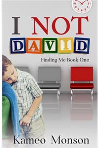 I NOT David