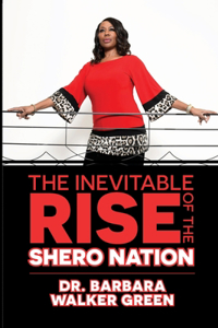 Inevitable Rise of the Shero Nation