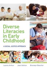 Diverse Literacies in Early Childhood