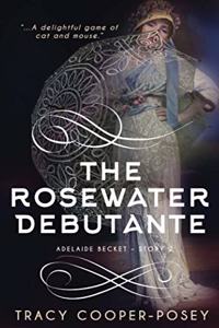 The Rosewater Debutante
