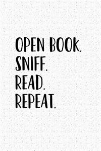 Open Book Sniff Read Repeat