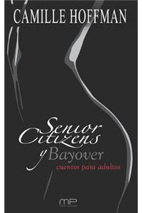 Senior Citizens Y Bayover: Cuentos Para Adultos