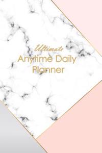 Ultimate Anytime Daily Planner