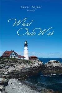 What Once Was