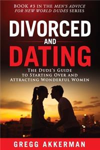 Divorced and Dating