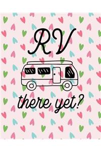 RV There Yet