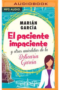 Paciente Impaciente Y Otras Anécdotas de la Boticaria García