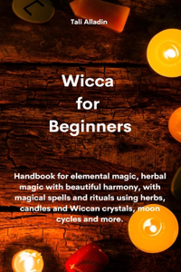 Wicca for Beginners