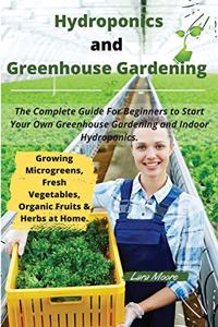 Hydroponics and Greenhouse Gardening