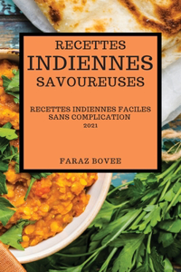 Recettes Indiennes Savoureuses 2021