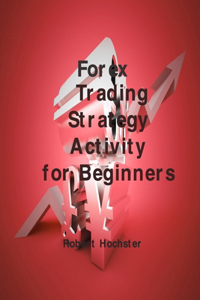 Forex Trading Strategy Activity for Beginners