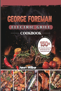 George Foreman Electric Grill Cookbook 2021