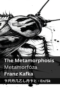 The Metamorphosis / Metamorfóza