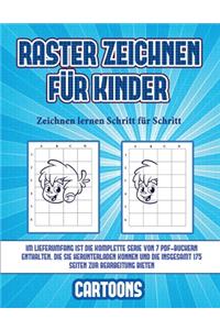 Zeichnen lernen Schritt für Schritt (Raster zeichnen für Kinder - Cartoons): Dieses Buch bringt Kindern bei, wie man Comic-Tiere mit Hilfe von Rastern zeichnet