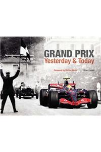 Grand Prix Yesterday and Today